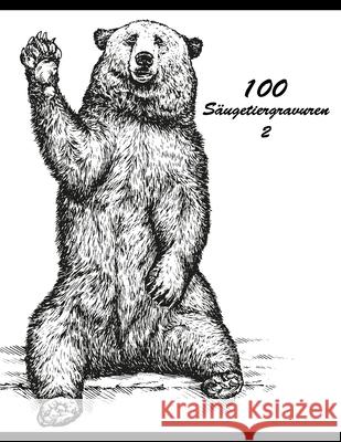100 Säugetiergravuren 2 Snels, Nick 9798507456604 Independently published