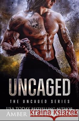 Uncaged Amber Ella Monroe 9798507682706 Independently Published