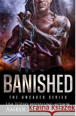 Banished: A Dystopian Omegaverse Fantasy Romance Monroe, Amber Ella 9798507687862 Independently Published