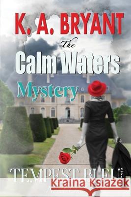 Calm Waters K a Bryant 9798508016647 Independently Published