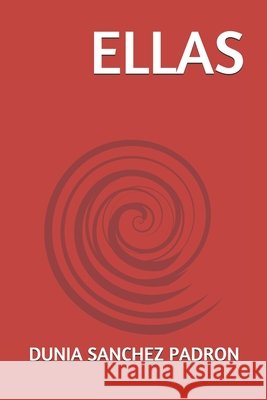 Ellas Dunia Sanchez Padron 9798508036034