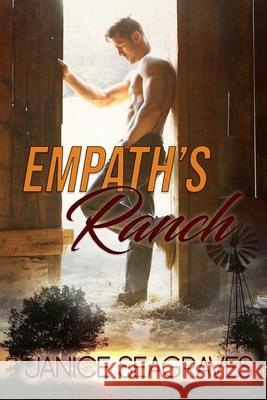 Empath's Ranch Janice Seagraves 9798508085681