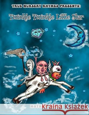 Twinkle twinkle little star Mother Moose 9798508450021