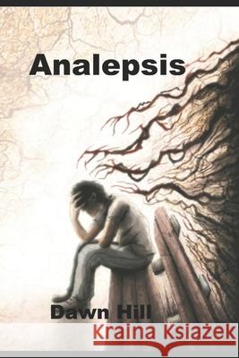 Analepsis Hill, Dawn Hill 9798508458355