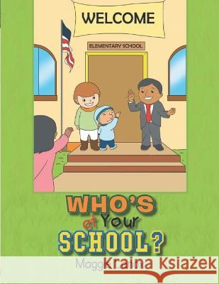 Who's at Your School?: School Community Jan Vincent Michael Sy Maggie Lenox  9798508627980 Independently Published