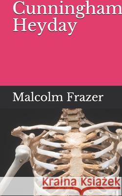 Martin Cunningham's Heyday Frazer Malcolm Frazer 9798508673246 Independently published