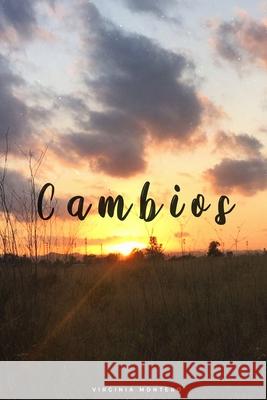 Cambios Virginia Montero Aragón 9798508851354 Independently Published