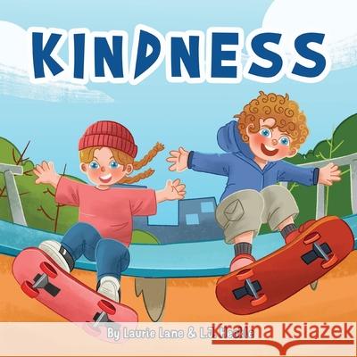 Kindness L J Heckle, Laurie Lane 9798509012198