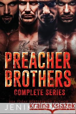 Preacher Brothers: Complete Collection Jenika Snow 9798509116759
