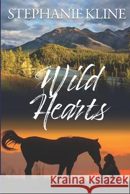 Wild Hearts Stephanie Kline 9798509435249