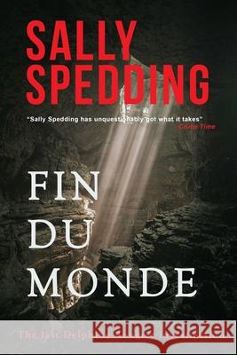 Fin Du Monde Sally Spedding 9798509439933