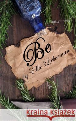 Be Ellie Lieberman 9798509736032