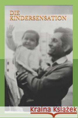 Die Kindersensation Asish Kumar Mukhopadhyay 9798509938719