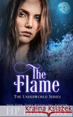 The Flame Mallory H.P. Mallory 9798510117868 Independently published