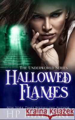 Hallowed Flames H P Mallory 9798510168044 Independently Published