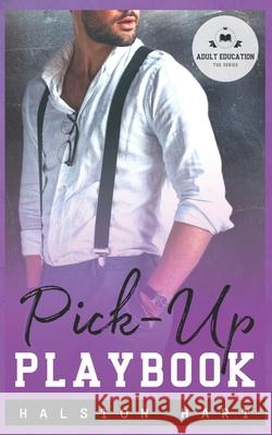 Pick-Up Playbook Halston Hart 9798510168266 Independently Published