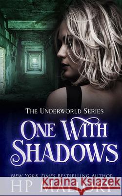One With Shadows H P Mallory 9798510186314 Independently Published
