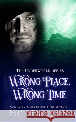 Wrong Place, Wrong Time H P Mallory 9798510190328 Independently Published