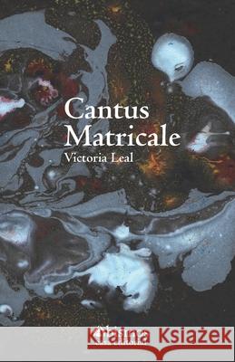 Cantus matricale Victoria Leal 9798510221350 Independently Published