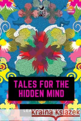 Tales for the Hidden Mind Leandro Taub 9798510223613 Independently Published