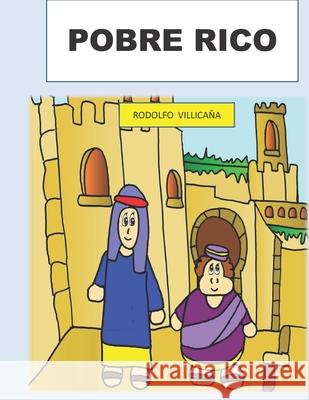 Pobre Rico Rodolfo Villicana 9798510726145