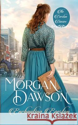 Enchanting Everton Morgan Dawson 9798510770889 Independently Published