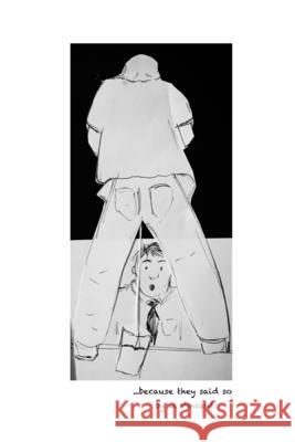 ...because they said so Vincent Walter Vincent 9798511190693