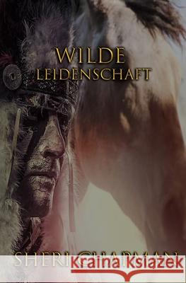 Wilde Leidenschaft Sheri Chapman 9798511219561