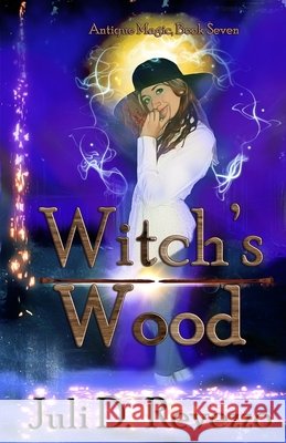 Witch's Wood Juli D Revezzo 9798511236414