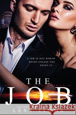 The Job Lexy Timms 9798511257518 Independently Published