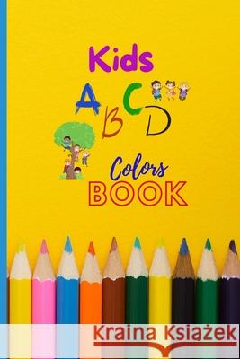 Alphabet Coloring Book: Kids ABCD Coloring Book Bhagwati Dangi 9798511582832 Independently Published