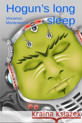 Hogun's long sleep Vincenzo Montevecchi 9798511644448