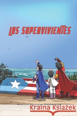 Los supervivientes Maricel Morales 9798511713663