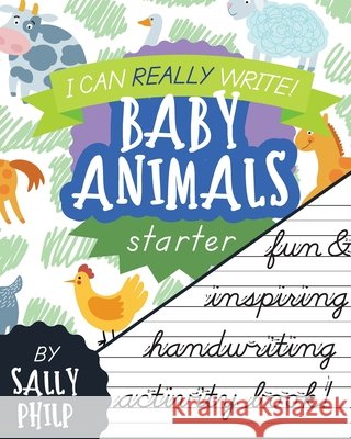 I Can Really Write - Baby Animals: Starter Philp, Sally 9798511734750