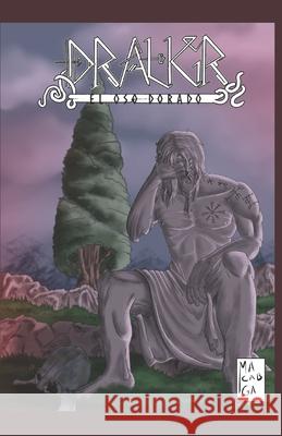 Draugr: El Oso Dorado Miguel Ángel Cabo Galguera 9798512084649 Independently Published