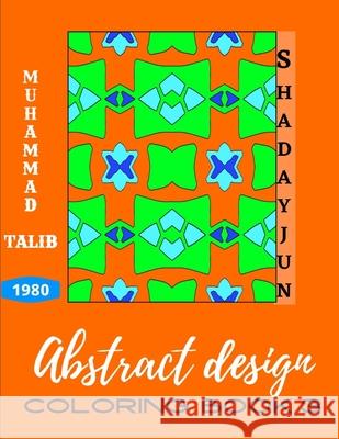 Abstract design coloring book 3 Muhammad Talib 9798512090169 Independently Published