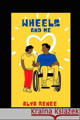 Wheels and Me Alva Renée 9798512242353