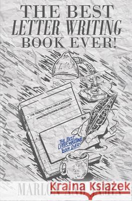 The Best Letter Writing Book Ever! Jamia Marlon & Jamia 9798512401163 Independently published