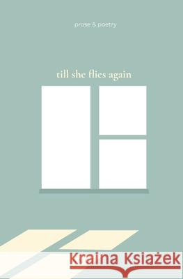 till she flies again Lai Angel Lai 9798512463482 Independently published