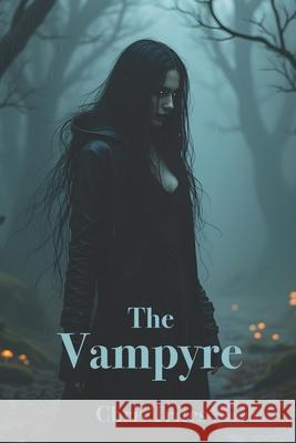 The Vampyre Chris Trites 9798512466377 Independently Published