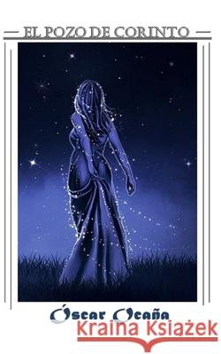 El pozo de Corinto Ocana Parron Oscar Ocana Parron 9798512569931 Independently published