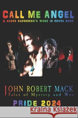 Call Me Angel John Robert Mack, Lauran Strait 9798512591154 Independently Published