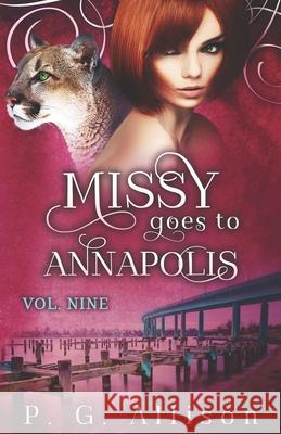 Missy Goes to Annapolis P G Allison 9798512832127 Independently Published