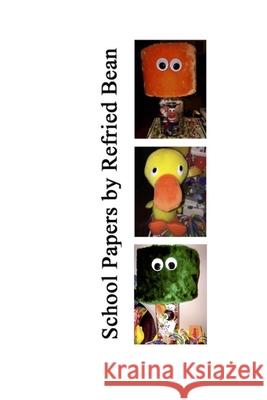 School Papers Bean Refried Bean 9798512908792