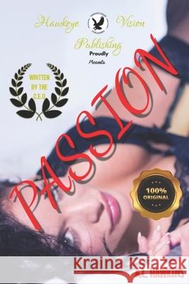 Passion A L Hawkins 9798513151968 Independently Published