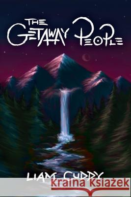 The Getaway People Cuddy Liam Cuddy 9798513490791 Independently published