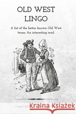 Old West Lingo Peter Du Pree 9798513550808