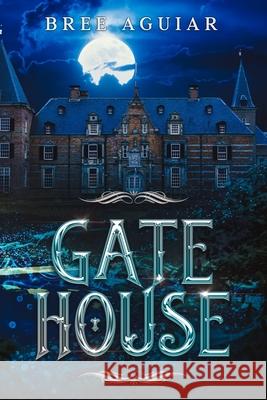 Gatehouse Aguiar Bree Aguiar 9798513595168