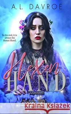 Hexen Hand A L Davroe 9798513635307 Independently Published