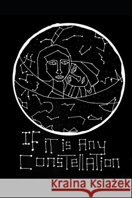 If It Is Any Constellation Nada Amer Fatima G Elrify  9798513777199 Independently Published